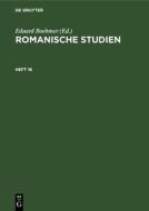 Romanische Studien, Heft 16, Romanische Studien Heft 16 edito da De Gruyter