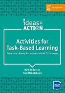 Activities for Task-based Learning di Neil Anderson, Neil McCutcheon edito da Klett Sprachen GmbH