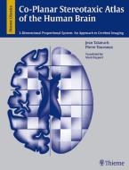 Co-Planar Stereotaxic Atlas of the Human Brain di Jean Talairach, Pierre Tournoux edito da Thieme Georg Verlag