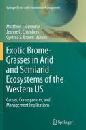 Exotic Brome-Grasses in Arid and Semiarid Ecosystems of the Western US edito da Springer International Publishing