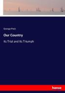 Our Country di George Peck edito da hansebooks
