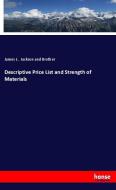 Descriptive Price List and Strength of Materials di James L. Jackson and Brother edito da hansebooks