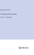 The History of Don Quixote di Miguel de Cervantes edito da Megali Verlag