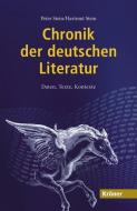 Chronik der deutschen Literatur di Peter Stein, Hartmut Stein edito da Kroener Alfred GmbH + Co.