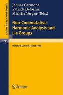 Non-Commutative Harmonic Analysis and Lie Groups edito da Springer Berlin Heidelberg