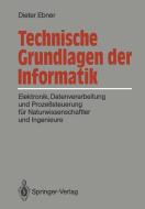 Technische Grundlagen der Informatik di Dieter Ebner edito da Springer Berlin Heidelberg