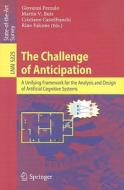 The Challenge of Anticipation edito da Springer-Verlag GmbH