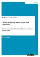 Winterlandschap Met Schaatsers En Vogelknip di Gawan Fagard, Nathanael Van Der Taelen edito da Grin Verlag Gmbh