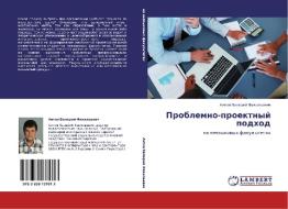 Problemno-proektnyy Podkhod di Valeriy Fakil'evich Aitov edito da Lap Lambert Academic Publishing