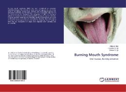 Burning Mouth Syndrome di Abhijeet Alok, Indra Deo Singh, Shivani Singh edito da LAP Lambert Academic Publishing