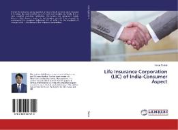 Life Insurance Corporation (LIC) of India-Consumer Aspect di Varun Shukla edito da LAP Lambert Academic Publishing