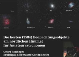 Die besten (3584) Beobachtungsobjekte für Amateurastronomen am nördlichen Himmel di Georg Henneges edito da Books on Demand
