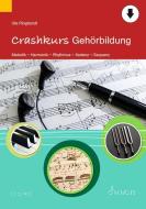 Crashkurs Gehörbildung di Ute Ringhandt edito da Schott Music