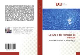 Le livre II des Principia de Newton di Claude Slowik edito da Editions universitaires europeennes EUE