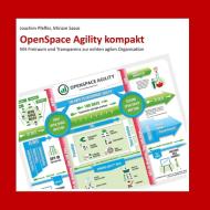 OpenSpace Agility kompakt di Joachim Pfeffer, Miriam Sasse edito da Peppair GmbH