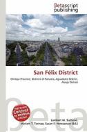 San F LIX District edito da Betascript Publishing
