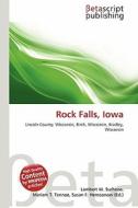 Rock Falls, Iowa edito da Betascript Publishing