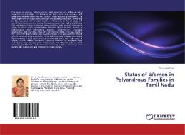 Status of Women in Polyandrous Families in Tamil Nadu di Thirukkani Kani edito da LAP Lambert Academic Publishing