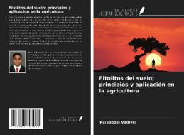 Fitolitos del suelo; principios y aplicación en la agricultura di Rajagopal Vadivel edito da Ediciones Nuestro Conocimiento