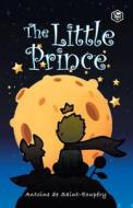 The Little Prince di Antoine De Saint-Exupery edito da SANAGE PUBLISHING HOUSE LLP
