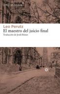 El maestro del juicio final di Jordi Ibáñez Fanés, Leo Perutz edito da Libros del Asteroide S.L.U.
