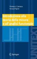Introduzione alla teoria della misura e all'analisi funzionale di Piermarco Cannarsa, Teresa D'Aprile edito da Springer Milan
