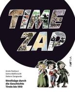 Time Zap di Selma Mahlknecht, Stefano Zangrando edito da Edition Raetia