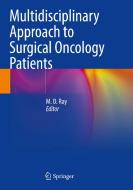 Multidisciplinary Approach to Surgical Oncology Patients edito da Springer Singapore