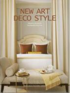 New Art Deco Style edito da Design Media Publishing Ltd