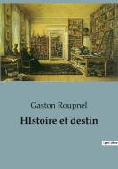 HIstoire et destin di Gaston Roupnel edito da SHS Éditions