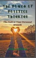 The Power Of Positive Thinking di Fiona Stephens edito da Independently Published