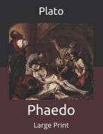 Phaedo di Plato edito da Independently Published