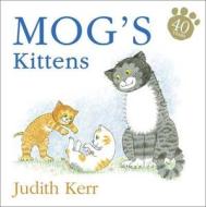 Mog's Kittens Board Book di Judith Kerr edito da Harpercollins Publishers