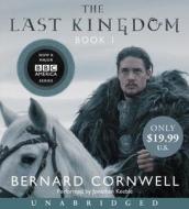 The Last Kingdom di Bernard Cornwell edito da HarperAudio