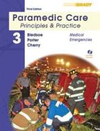 Paramedic Care: Principles & Practice: Medical Emergencies [With CDROM] di Bryan E. Bledsoe, Robert S. Porter, Richard A. Cherry edito da Pearson Prentice Hall