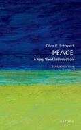 Peace: A Very Short Introduction di Oliver P. Richmond edito da Oxford University Press