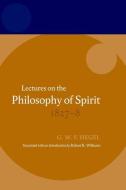 Lectures on the Philosophy of Spirit 1827-8 di Georg Wilhelm Friedr Hegel edito da OXFORD UNIV PR