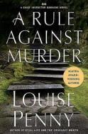 A Rule Against Murder di Louise Penny edito da Minotaur Books