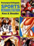 Post Surgical Orthopedic Sports Rehabilitation di Robert C. Manske edito da Elsevier - Health Sciences Division