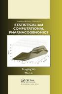 Statistical And Computational Pharmacogenomics di Rongling Wu, Min Lin edito da Taylor & Francis Ltd