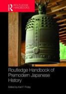 Routledge Handbook of Premodern Japanese History edito da Taylor & Francis Ltd
