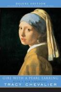 Girl with a Pearl Earring di Tracy Chevalier edito da Plume Books