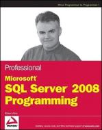 Professional Microsoft SQL Server 2008 Programming di Robert Vieira edito da Wrox
