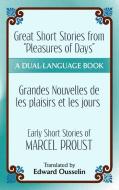 Great Short Stories from "Pleasures of Days"/ Les plaisirs et les jours di Marcel Proust edito da Dover Publications Inc.