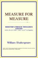 Measure For Measure (webster's French Thesaurus Edition) di Icon Reference edito da Icon Health