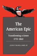 The American Epic di John P. Jr. McWilliams edito da Cambridge University Press