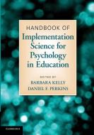 Handbook of Implementation Science for Psychology in Education edito da Cambridge University Press