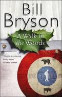 A Walk In The Woods di Bill Bryson edito da Transworld Publishers Ltd