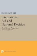 International Aid and National Decision di Leon Gordenker edito da Princeton University Press
