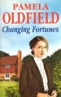 Changing Fortunes di Pamela Oldfield edito da Severn House Publishers